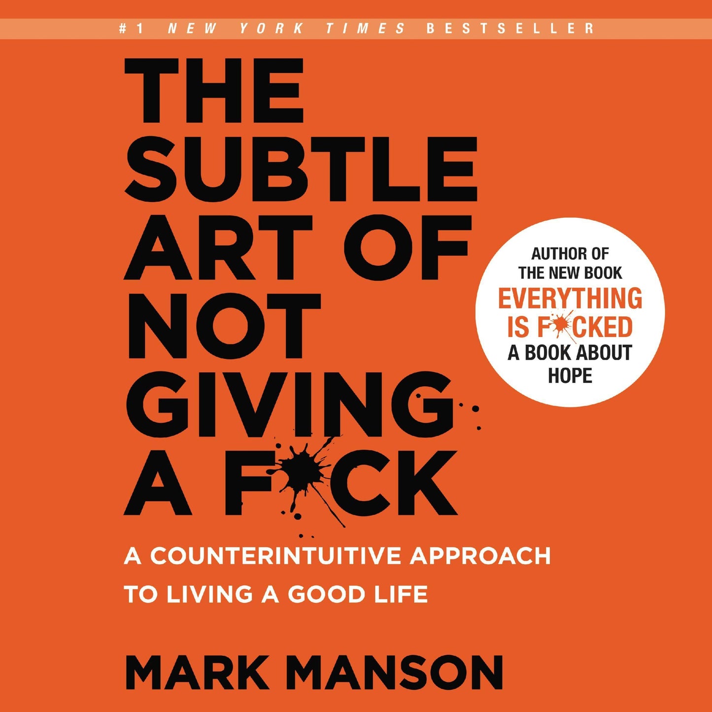 The Subtle Art of Not Giving a F*ck by Mark Manson